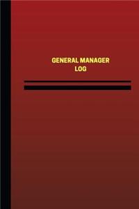 General Manager Log (Logbook, Journal - 124 pages, 6 x 9 inches)
