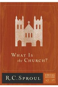 What Is the Church?