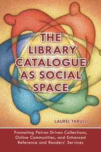 Library Catalogue as Social Space