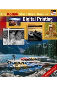 The Kodak Most Basic Book of Digital Printing