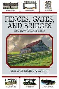 Fences, Gates, and Bridges