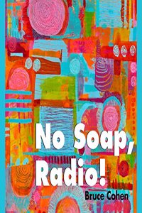No Soap, Radio!