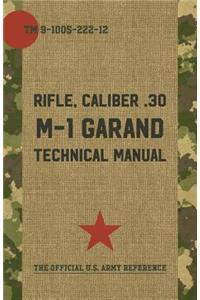 U.S. Army M-1 Garand Technical Manual