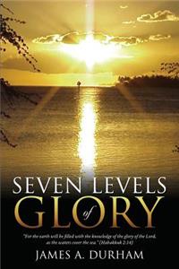 Seven Levels of Glory
