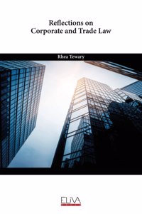 Reflections on Corporate and Trade Law