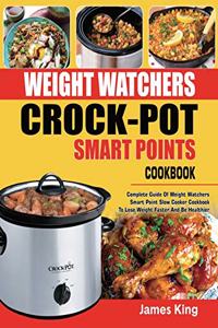 Weight Watchers Crock-Pot Smart Points Cookbook