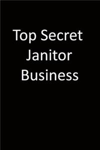 Top Secret Janitor Business