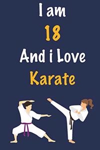 I am 18 And i Love Karate
