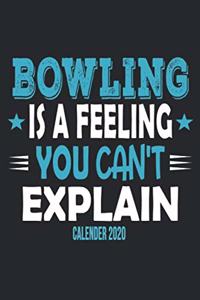 Bowling Is A Feeling You Can't Explain Calender 2020