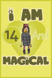 I am 14 and magical