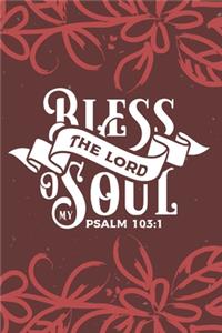 Bless The Lord O My Soul Psalm 103