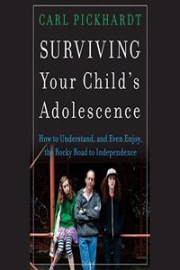 Surviving Your Child's Adolescence Lib/E