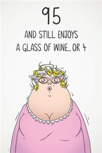 95 And Still Enjoys A Glass Of Wine... Or 4