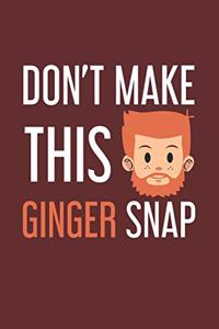 Don't make this Ginger snap