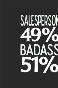 Salesperson 49 % BADASS 51 %