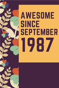 Awesome Since September 1987 Notebook Birthday Gift
