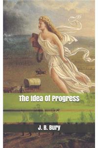 The Idea Of Progress