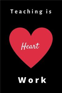 Teaching Is Heart Work