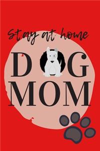 Stay At Home Dog Mom Journal