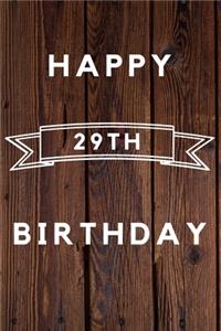Happy 29th Birthday