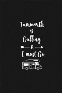 Tamworth is Calling and I Must Go