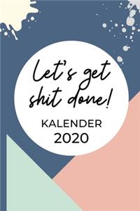 Let's Get Shit Done! Kalender 2020