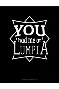 You Had Me at Lumpia