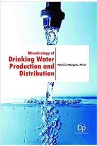 Microbiology of Drinking Water Production and Distribution