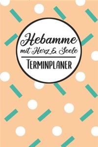 Hebamme mit Herz & Seele Terminplaner