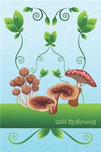 Wild Mushrooms