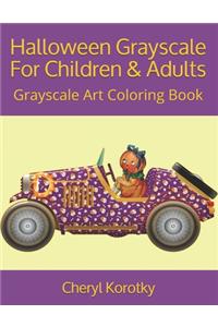 Halloween Grayscale For Children & Adults