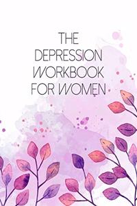 The Depression Workbook For Women