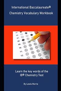 International Baccalaureate Chemistry Vocabulary Workbook