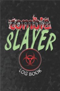 ZOMBIE SLAYER Log Book