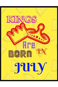 Kings Are Born In July