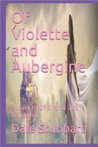 Of Violette and Aubergine