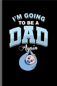 I'm Going to be a Dad Again