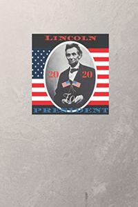 Lincoln For President 2020 - Notebook