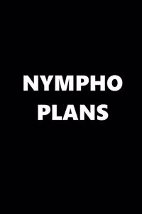 2020 Weekly Planner Funny Theme Nympho Plans 134 Pages