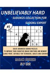 Unbelievably Hard Sudokus Collection for Sudoku Expert #5