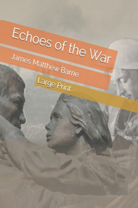 Echoes of the War