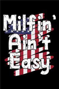 Milfin' ain't easy