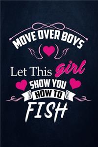 Move over boys let this girl show you how to fish