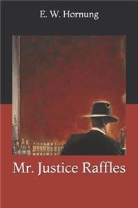 Mr. Justice Raffles
