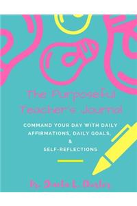 The Purposeful Teacher's Journal