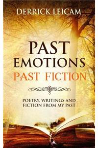 Past Emotions, Past Fiction
