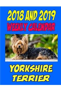 2018 and 2019 Weekly Calendar Yorkshire Terrier
