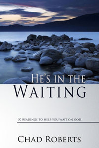 He's in the Waiting