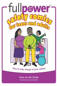 Fullpower Safety Comics for Teens and Adults