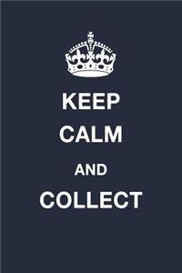 Keep Calm and Collect